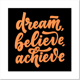 Dream, Believe, Achieve 2024 Posters and Art